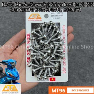 Bộ Ốc Dàn Áo Salaya Inox 304 CTS Mẫu V3 Cho Exciter 135 4s  2006-2010  LC135 V1 Ex 2010 