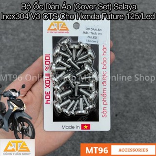  Bộ Ốc Dàn Áo Salaya Inox 304 CTS Mẫu V3 Cho Honda Future Led Future 125  2012-2025  Wave 125i 