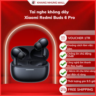  Tai nghe không dây Xiaomi Redmi Buds 6 Pro - Chống ồn chủ động 55dB 4kHz - Khang Nhung Mall 