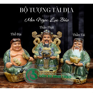  Bộ Tượng Tài Địa Thần Tài Thổ Địa Thần Phát  Thần Tiền  Gốm sứ Bát Tràng Men Ngọc Lục 