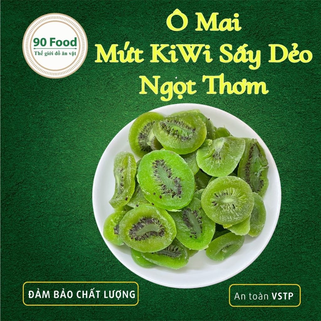 Kiwi sấy dẻo 90 Food túi Zip 500G thơm ngon nhức nách