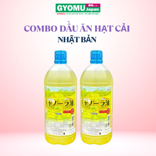   Combo3 - Combo10  Dầu ăn hạt cải canola 1000g Nhật Bản - Gyomu Đà Nẵng  HSD T9 2026  