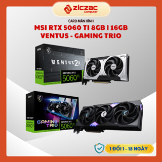 VGA MSI RTX 5060 8GB Shadow | Ventus 2X | Insprire | Gaming Trio OC - BH 36th chính hãng