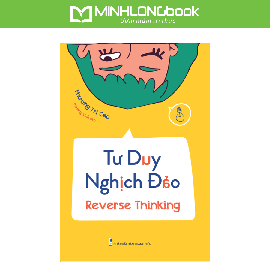 Sách: Tư Duy Nghịch Đảo - Reverse Thinking