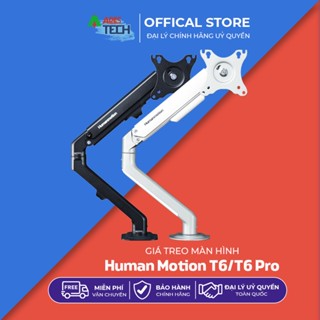 Giá treo màn hình/ Arm màn hình Human Motion T6 & T6 Pro (Màn 17 -> 32 icnh, Trong tải tối đa 9kg)