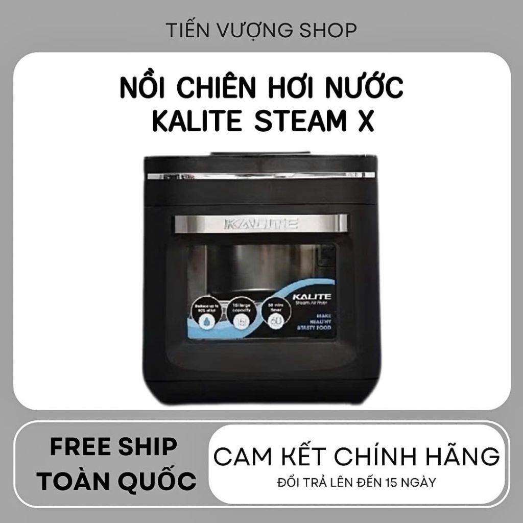 Nồi chiên hơi nước Kalite Steam X dung tích 15L hấp - chiên - nướng 3 trong 1, bảo hành 24 tháng