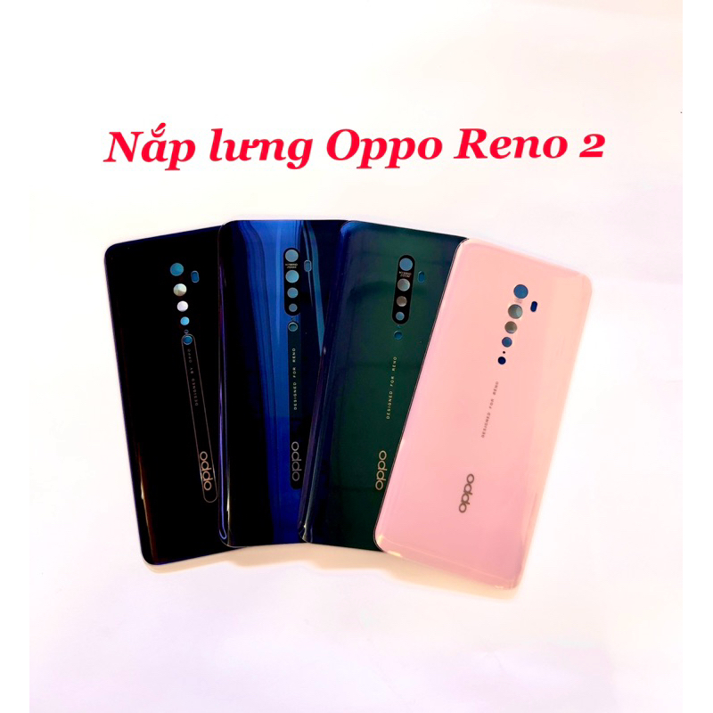 Nắp lưng sau thay thế dành cho oppo reno 2 (loại 1)