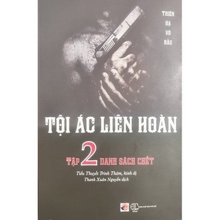  Sách; tiểu thuyết trinh thám hình sự- Tôi Ác Liên Hoàn tập 2; Danh sách chết 