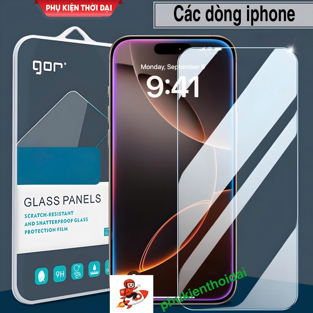 Cường lực Gor Iphone 16 Pro Max / 17 Pro Max 15 Pro Max Xs Max 11 Pro Max 12 Pro Max 13 Pro Max 14 P