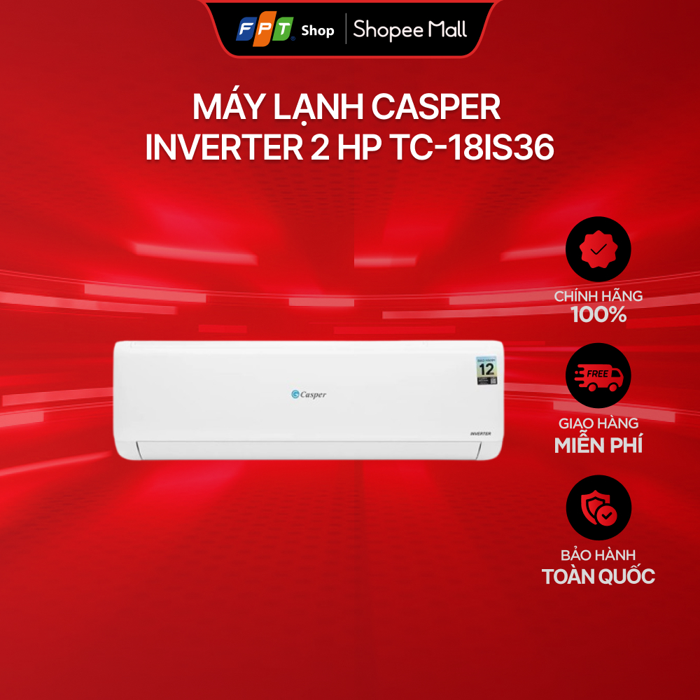[Miễn phí giao hàng - Không lắp đặt] Máy Lạnh Casper Inverter 2HP TC-18IS36 Thích hợp phòng 20-30m2