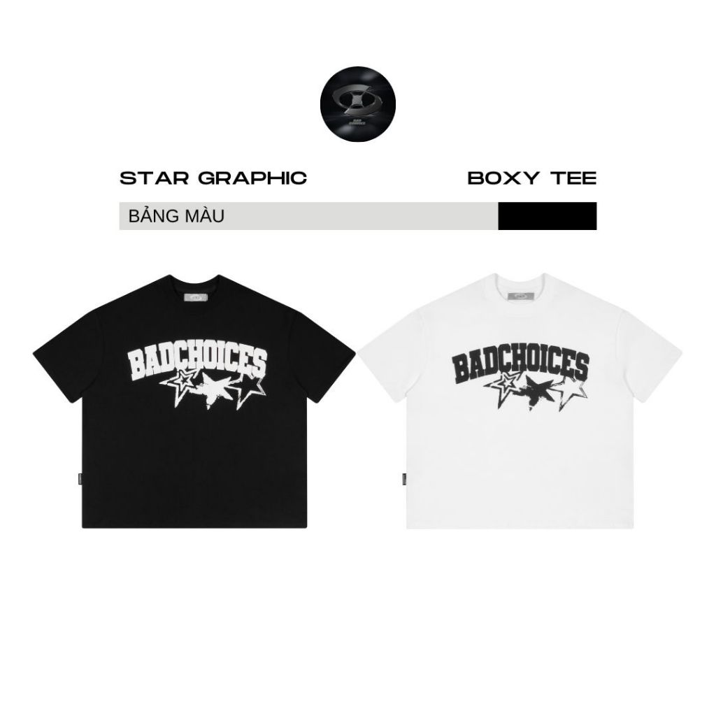 Bad Choices | Áo thun Star Graphic Tee in chữ form Boxy