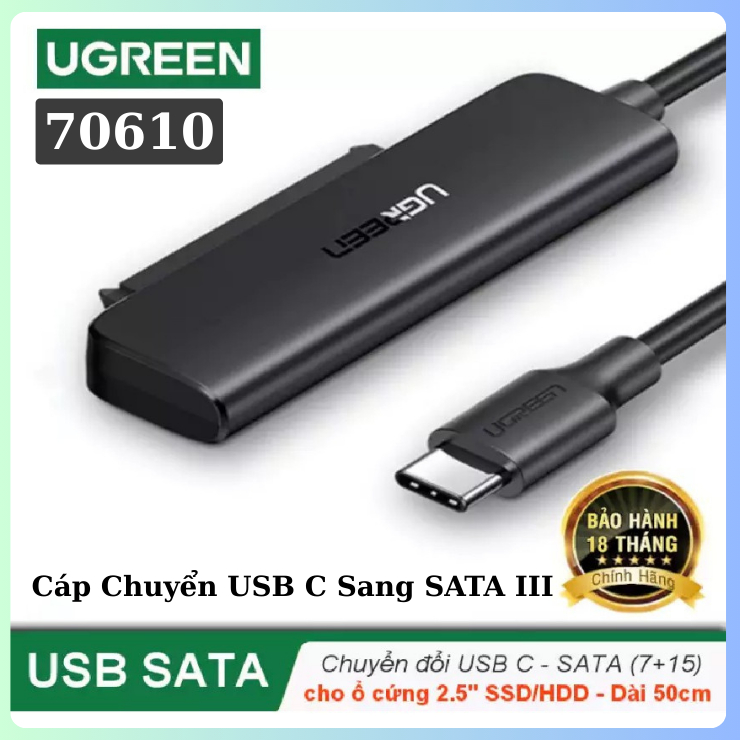 Cáp Chuyển USB C Sang SATA III (Hdd 6GB 2.5 inch HDD SSD) Ugreen 70610 CM321