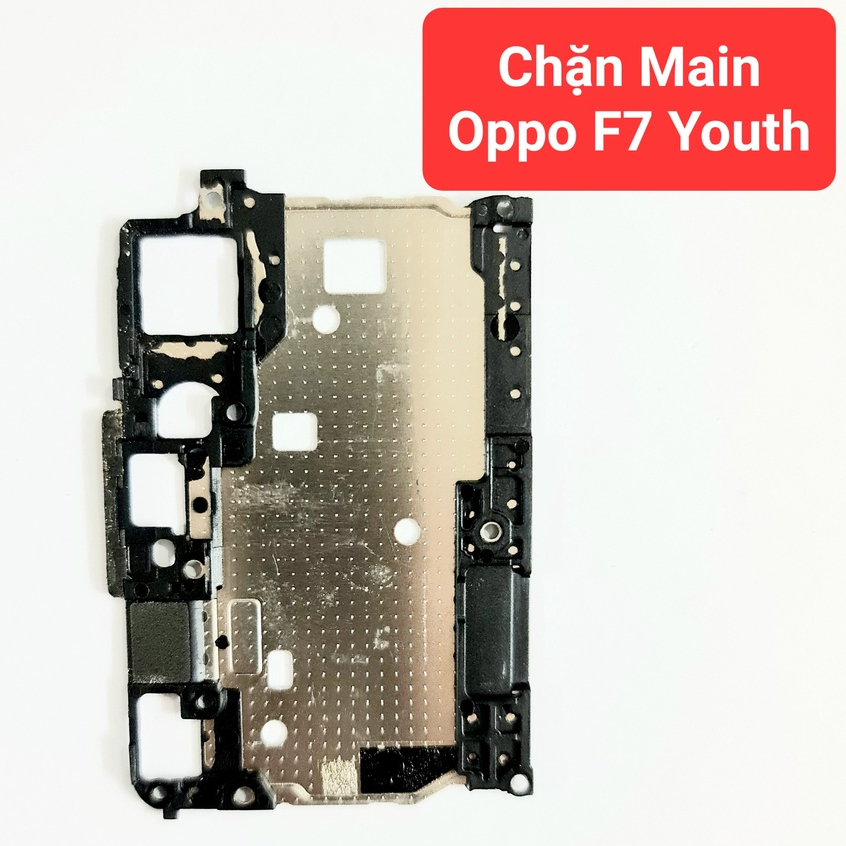 Chặn Main Điện thoại Oppo F7 Youth hàng Zin tháo máy