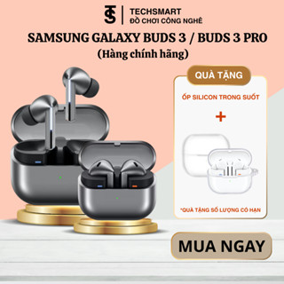 Tai nghe Bluetooth Samsung Galaxy Buds 3,Buds 3 Pro, Hàng chính hãng