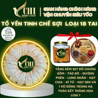 Tổ Yến Tinh Chế Sợi Loại 18 Tai - Dễ Chia - Dễ Biếu Tặng - Nguyên Chất 100% - Yến Sào Yến Chi