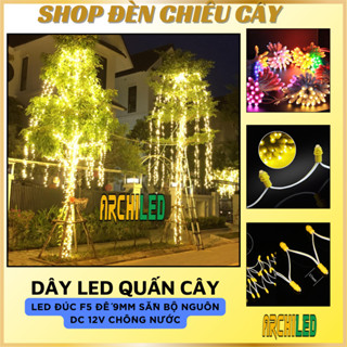 Full Bộ Dây Led Trang Trí, Dây Led Quấn Cây, Led Đúc F5 12V Trang Trí Cây, Khu Đô Thị, Quán Cafe, Homestay, Resort...