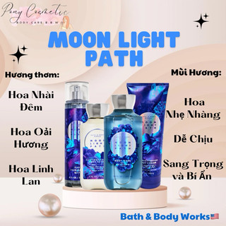   Auth Us  MOON LIGHT PATH | Bộ Sản Phẩm Xịt Thơm- Sữa Tắm- Dưỡng Thể- Kem Tắm Hương Nước Hoa Bath and Body Works 