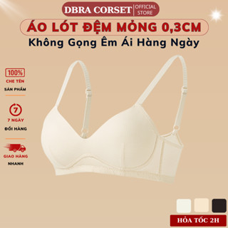  Áo Lót Không Gọng Đệm Mỏng 0,3cm Basic Mặc Hàng Ngày Êm Ái DBRA Corset AV.95 