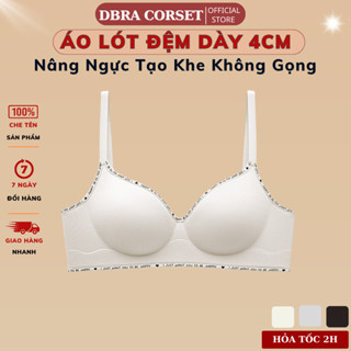 Áo Ngực Su Không Gọng Đệm Dày 4cm - Nâng Ngực Tự Nhiên - Êm Ái Hàng Ngày | DBRA CORSET AV.124