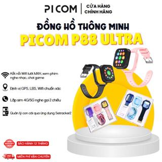 Đồng Hồ Thông Minh Trẻ Em Picom P88 Ultra Lắp Sim Nghe Gọi Video Định Vị GPS Nhắn Tin Tải App