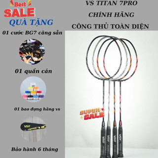 [ Chính hãng ] Vợt cầu lông VS Titan  7 Pro (tặng cước căng sẵn , kèm quấn cán , bao đựng