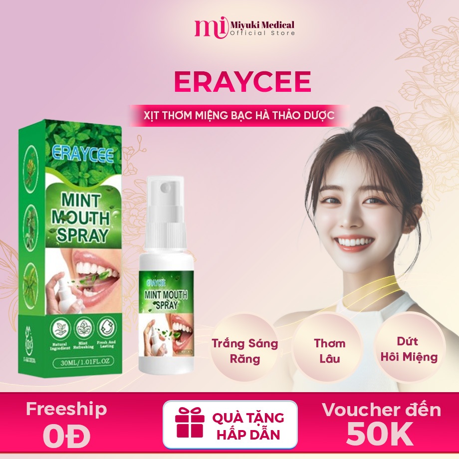 Xịt Thơm Miệng, Trắng Răng Bạc Hà ERAYCEE Mint Mouth Spray – Xịt ERAYCEE Hơi Thở Fresh, Tự Tin, Sảng Khoái Suốt Ngày