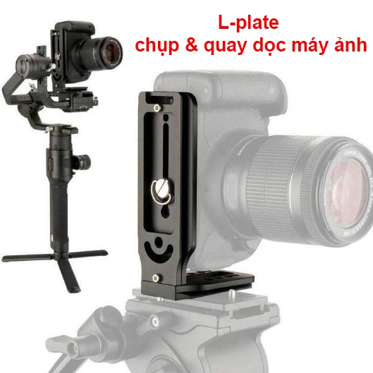 L-Plate đa năng quay và chụp dọc máy ảnh ( sử dụng cho tripod, Gimbal, steady cam,...)