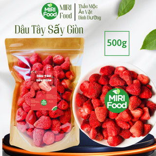  500g Dâu Tây Sấy Giòn Nguyên Vị Không Đường Chua Chua Ngọt Ngọt Đồ Ăn Vặt Hot Trend Giòn nhà MIRI Food 