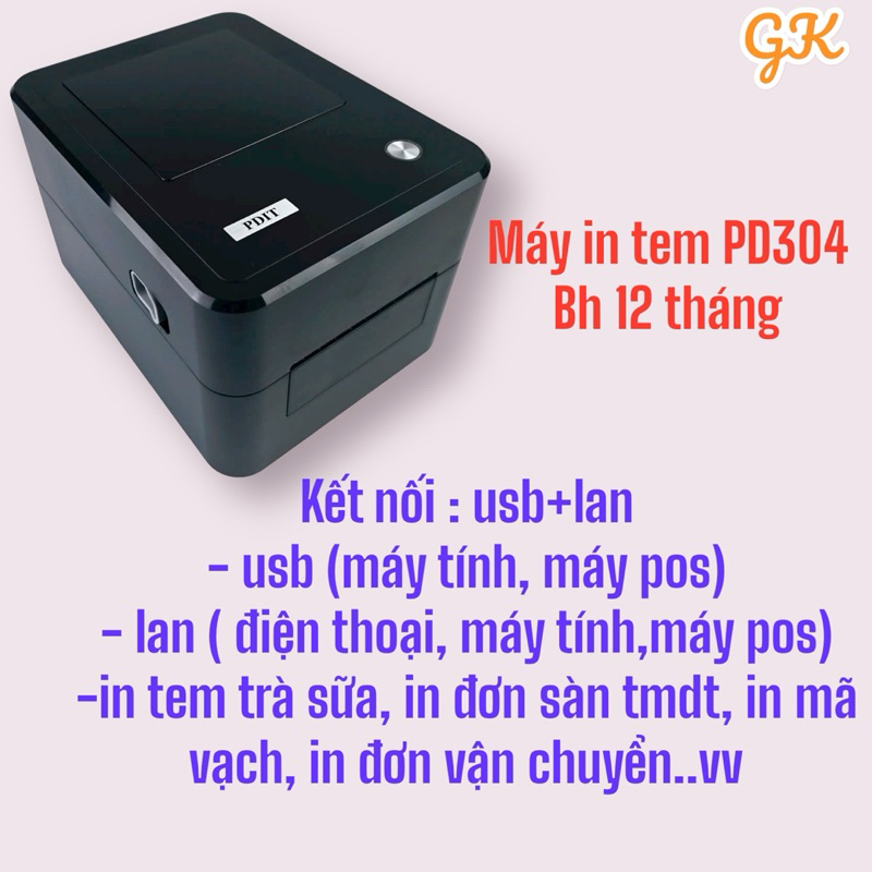 Máy in mã vạch, in tem dán ly trà sữa, máy in vận đơn, máy in sàn tmdt PD304