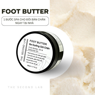BƠ DƯỠNG GÓT CHÂN dưỡng ẩm gót chân giảm nứt nẻ, làm mềm da gót chân FOOT BUTTER THE SECOND LAB