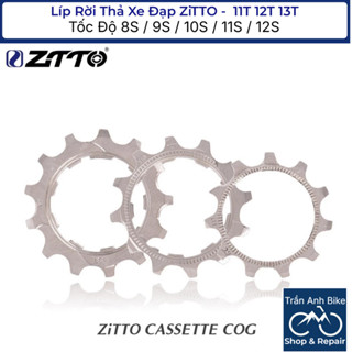 Líp Rời Thả Xe Đạp ZiTTO 11T 12T 13T Cho Tốc Độ 8S / 9S / 10S / 11S / 12S