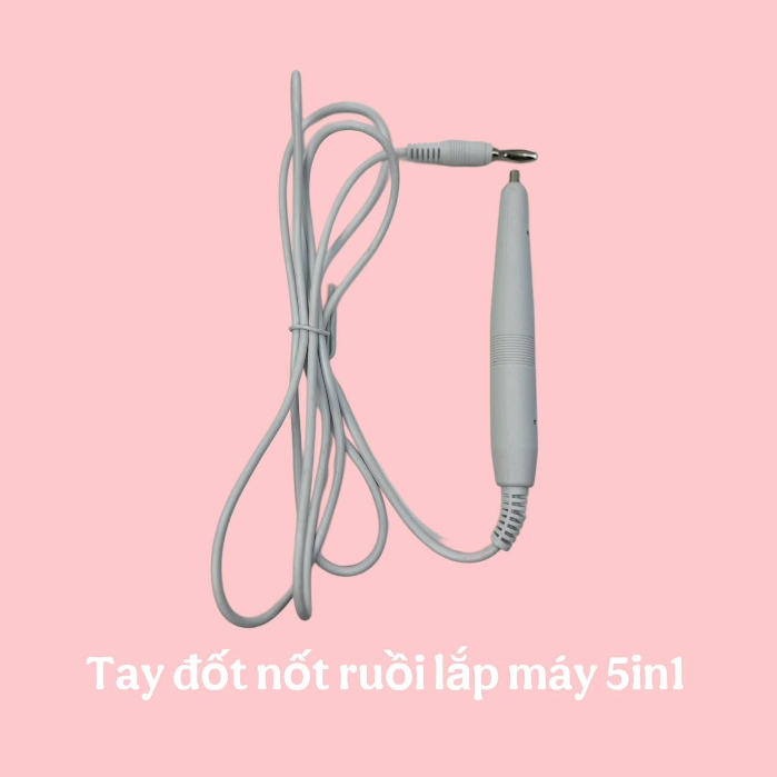 Tay đốt nốt ruồi lắp máy 5in1 máy đốt nốt ruồi