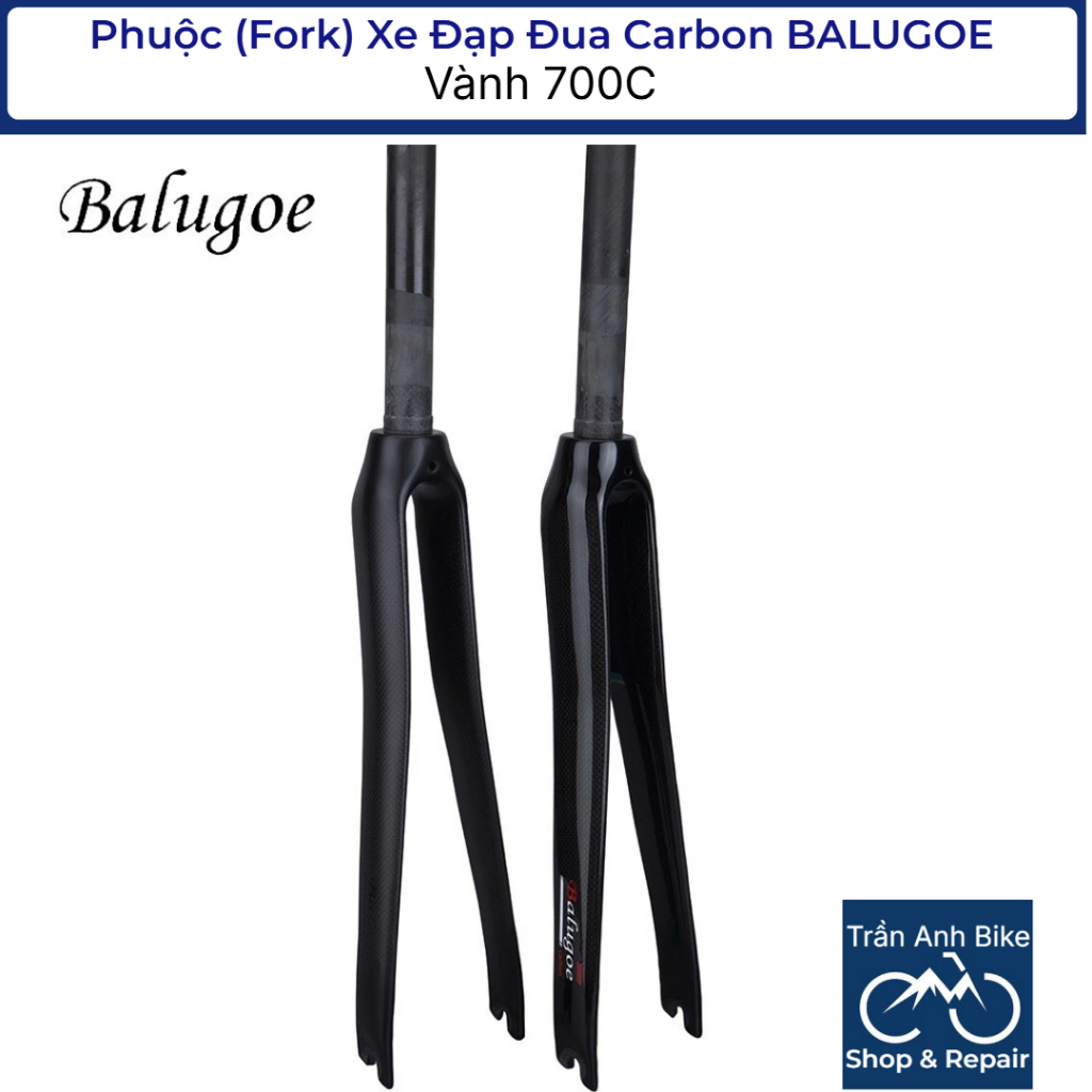 Phuộc (Fork) Xe Đạp Đua Carbon BALUGOE 700C