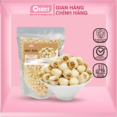 HẠT SEN SẤY KHÔ (500 Gram) - Siêu ngon loại 1 Bếp Của Mẹ ONICI