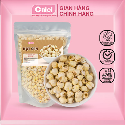 HẠT SEN SẤY KHÔ (1000 Gram) - Siêu ngon loại 1 BẾP CỦA MẸ - ONICI