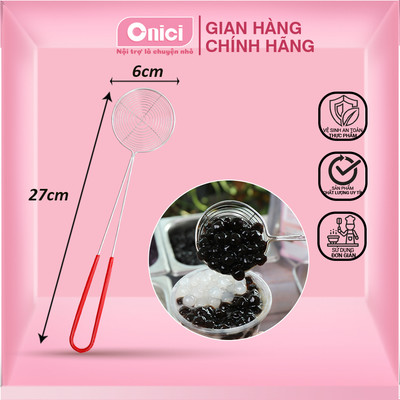 Vợt múc topping trân châu inox cao cấp cán đỏ ONICI dài 27cm, đường kính 6.5cm