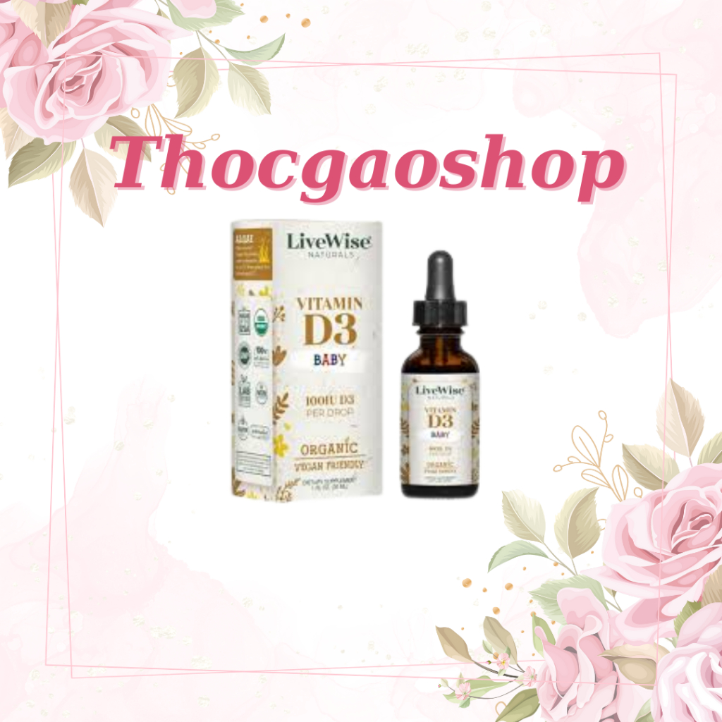 (thocgaoshop1989)(Hàng nội địa) Bổ sung vitamin D3 thuần tinh khiết Livewise 24ml cho bé từ ss (1 gi