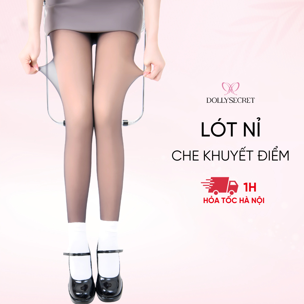 Quần Tất  Lót Nỉ Che Khuyết Điểm Mùa Đông DOLLY SECRET Quần Tất 2 Lớp Giữ Ấm Siêu Dai Thon Gọn Thật Chân T40
