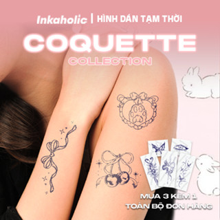 [ Coquette Collection ] Hình xăm dán tạm thời 15 ngày Inkaholic, xăm giả đẹp & ngầu y xăm thật, chống nước 100