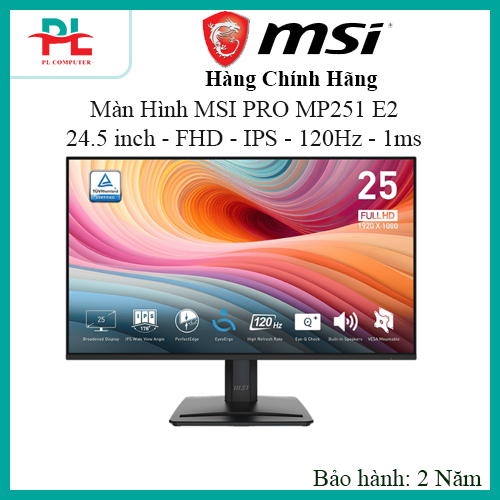 Màn Hình MSI PRO MP251 E2/ MP251 E14L 24.5 inch FHD IPS 120Hz (HDMI, Display Port, D-Sub) (BH 24T) -