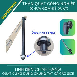 (KHÔNG GỒM ĐẾ) Thân quạt công nghiệp SUPERWIN