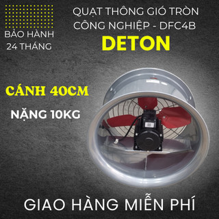 Quạt thông gió tròn DETON DFC-4B (ĐKính cánh 400MM - 220V - 250W)
