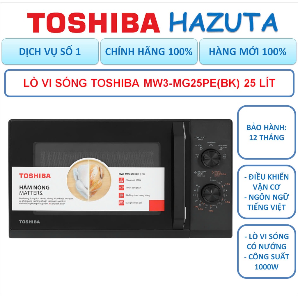 Lò vi sóng Toshiba MW3-MG25PE(BK) 25 lít, có nướng, hàng mới chính hãng, hàng mới, bảo hành 12 tháng toàn quốc