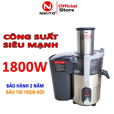 Máy ép trái cây nhanh NIKITO công suất 1800w ép đa năng các loại hoa quả trái cây bảo hành 2 năm