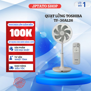Quạt lửng JPTATO Toshiba TF-30AL26- 7 cánh 3 mức gió chống bụi cho phòng ngủ-phòng khách nội địa nhật mới 2024
