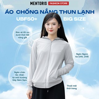  Áo chống nắng Nữ Big Size Mentoris Vải thun lạnh cao cấp Che kin toàn thân chống Tia UV tốt MCN01 