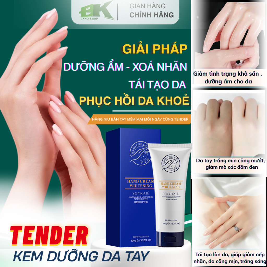 KEM DƯỠNG DA TAY TENDER 100g – CHỐNG KHÔ RÁP, CẤP ẨM TỨC THÌ, DA TAY MỀM MỊN, TRẮNG SÁNG TỰ NHIÊN | BK INNO