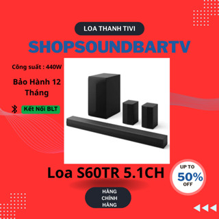 LOA THANH LG S60TR 2024 440W New