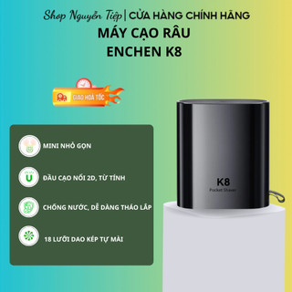  Máy cạo râu mini Enchen K8 đầu cạo 2D chống nước 18 lưỡi dao tự mài pin dùng đến 60 ngày - BH 12 tháng 