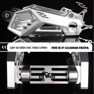 gắp cnc tăng chỉnh độ xe điện 133,gogo,vecpa,xmen